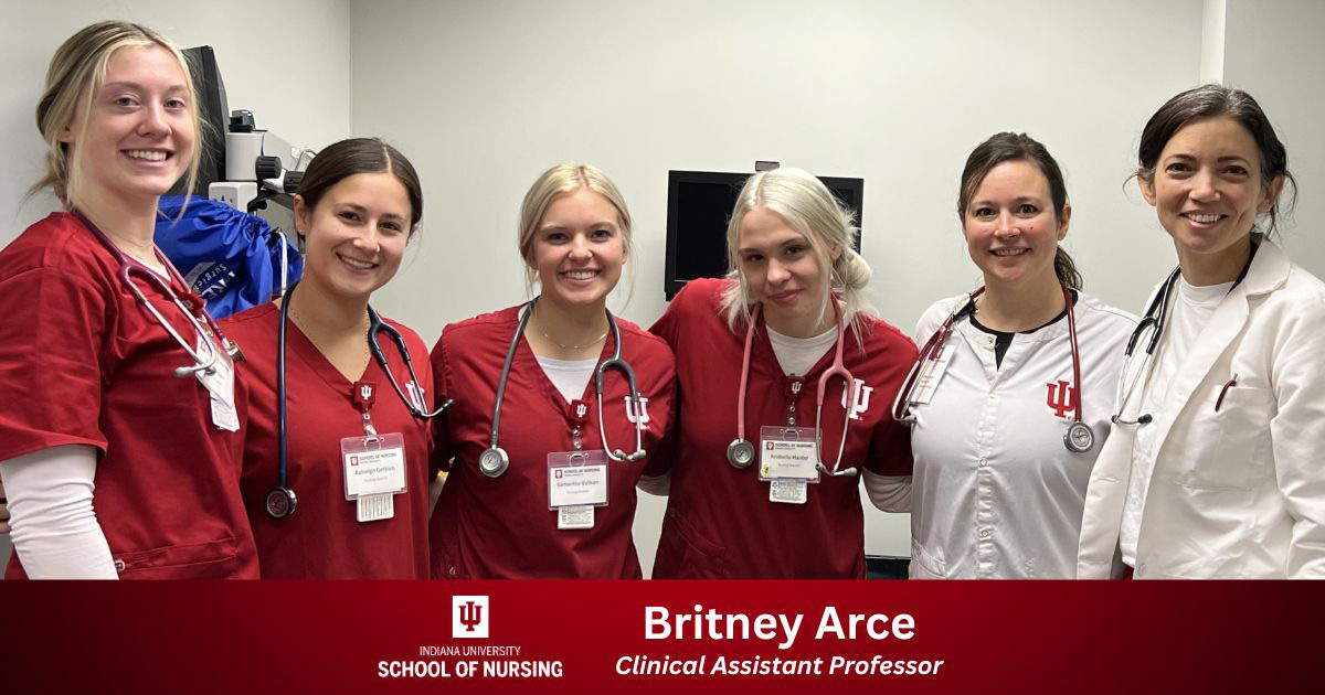 Britney Arce, Samantha Eads and IU School of Nursing students
