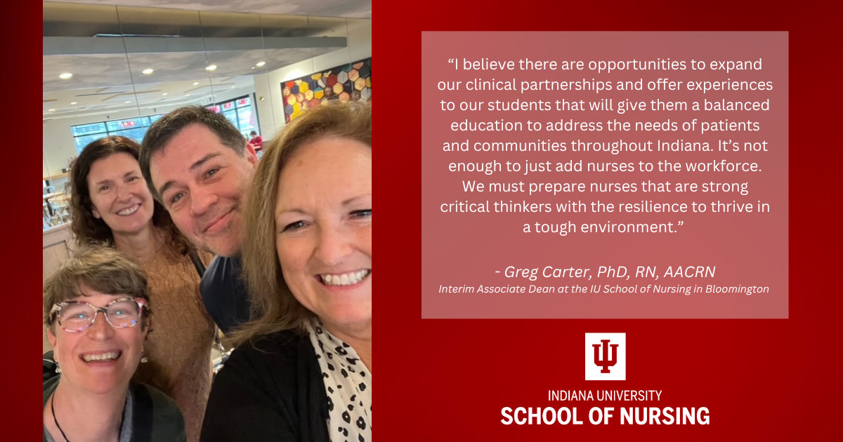 Four people smile for a selfie next to a quote from Greg Carter about preparing resilient, critical-thinking nurses, with Indiana University School of Nursing branding.